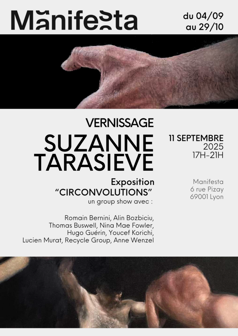 « Circonvolutions » : l'exposition de la rentrée à Manifesta Lyon par Suzanne Tarasieve
